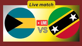 St Kitts and Nevis vs Bahamas football live match [upl. by Kalasky471]