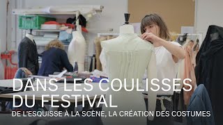 DANS LES COULISSES DU FESTIVAL  De lesquisse à la scène  la création des costumes [upl. by Iruyas]