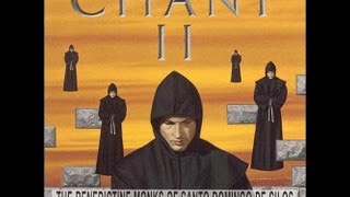 Benedictine Monks of Santo Domingo de Silos compilation of chants part 1 [upl. by Lisabeth]