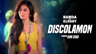 Banda ni Kleggy  Discolamon  starring Kim Chiu Official Music Video [upl. by Hesther]