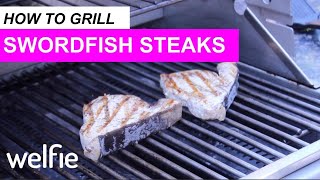 Grilled Swordfish Steaks  DAY 6 Healthy Holiday Advent Calendar [upl. by Ardnazil]