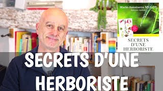 Secrets dune Herboriste  MarieAntoinette Mulot [upl. by Nevear]