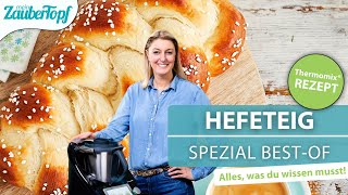 🤩 ❤️ SPEZIAL Bestof KNALLER Tipps für den PERFEKTEN Hefezopf  Thermomix® Rezept [upl. by Beeck]