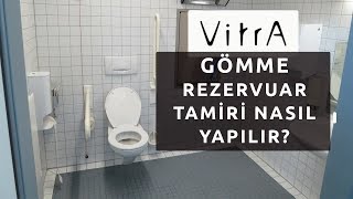 VİTRA GÖMME REZERVUAR TAMİRİ NASIL YAPILIR [upl. by Pen]