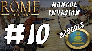 Rome Total War Mongol Invasion  Mongols 10 [upl. by Fasano]