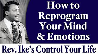 How to Reprogram Your Mind and Emotions  Rev Ikes Control Your Life [upl. by Itnuahsa414]