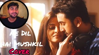 Ae Dil Hai Mushkil Cover by Shivam verma  Ranbir Anushka AishwaryaArijitPritam [upl. by Annetta]