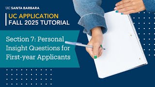 Section 7 Personal Insight Questions PIQ for Firstyear Applicants [upl. by Draner]