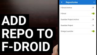 How to Add a Custom Repository Source to FDroid [upl. by Jea]