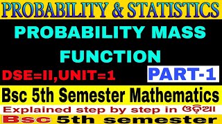 Probability Mass FunctionProbability amp StatisticsBscMathH5th semesterUNIT1Part1 [upl. by Tybald]