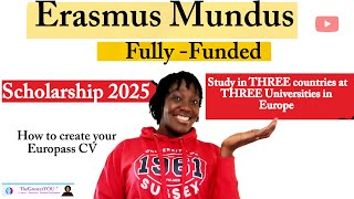 Erasmus Mundus Scholarship 2025  How to Apply Tips amp Europass CV Guide [upl. by Orlan698]