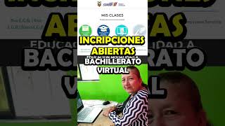 Inscripciones Abiertas para Bachillerato Virtual [upl. by Mitman957]