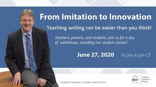 From Imitation to Innovation FREE IEW Online Writing Conference 2020 [upl. by Hobbie]