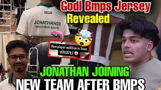 JONATHAN JOINING NEW TEAM AFTER BMPS 🤯  GODL BMPS JERSEY REVEALED 😱  godlike jonathan [upl. by Sharman521]