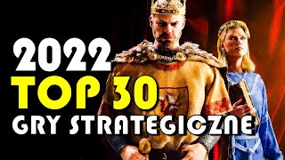 TOP 30 NAJLEPSZE NADCHODZĄCE GRY STRATEGICZNE 2022 na PC [upl. by Oirram291]