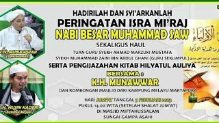 PERINGATAN ISRA MIRAJ NABI MUHAMMAD SAW 3FEBUARI 2023 BERSAMA KHMUNAWWAR MASJID MIFTAHUSSALAM [upl. by Ahsinom]