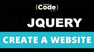 How to Create a Website in jQuery  jQuery Project  jQuery Tutorial for Beginners  SimpliCode [upl. by Ingemar]