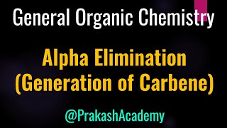 Alpha elimination generating carbene I Mechanism [upl. by Yelrebmyk]