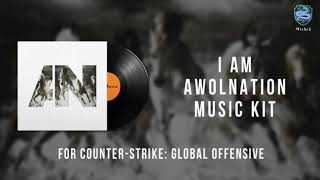 AWOLNATION I AM CSGO MVP MUSIC KIT [upl. by Aitnecserc]