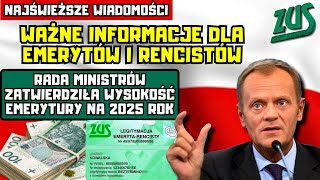 ⚡️NAJŚWIEŻSZE WIADOMOŚCI Rada Ministrów zatwierdziła wysokość emerytury na 2025 rok O ile wzrosną [upl. by Hoye]