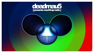 deadmau5 pres mau5trap radio ep 262 5 Years of DPMR [upl. by Amir]