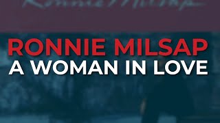 Ronnie Milsap  A Woman In Love Official Audio [upl. by Ameehsat523]