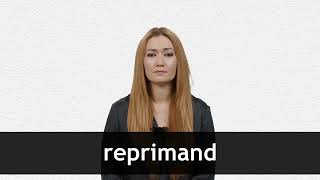 How to pronounce REPRIMAND in American English [upl. by Elamef]