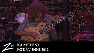 Pat Metheny UnityBand  Signals  Jazz à Vienne 2012  LIVE [upl. by Coraline837]