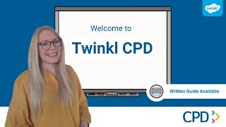 Welcome to Twinkl CPD [upl. by Kalil440]