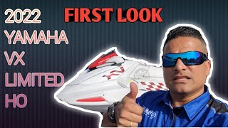 2022 YAMAHA VX LIMITED HO 18 FIRST LOOK 💥💥💥💥 [upl. by Ynaffit]