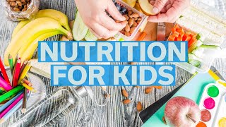 Nutrition and Healthy Eating for Kids [upl. by Daisy428]