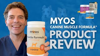 MYOS Canine Muscle Formula® Product Review [upl. by Denie]