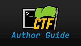 How to Make a CTF Challenge  CTF Author Guide [upl. by Eynenihc]