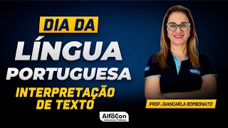 DIA DA LÍNGUA PORTUGUESA  Interpretação de Texto  AlfaCon [upl. by Jun]