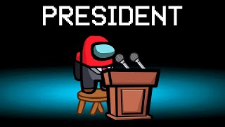 Among Us With NEW PRESIDENT ROLE [upl. by Teufert]