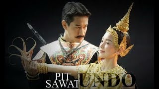 pit sawat พิษสวาท mv  UNDO [upl. by Duncan337]