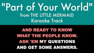 quotPart of Your Worldquot from The Little Mermaid  Karaoke Track with Lyrics on Screen [upl. by Bornstein227]