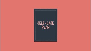 SelfCare Planning Working Towards Wellbeing [upl. by Pani788]