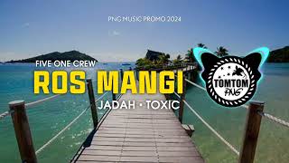 🎶ROS MANGI  JADAH FT TOXIC 🇵🇬PNG MUSIC PROMO 2024 [upl. by Nynahs]