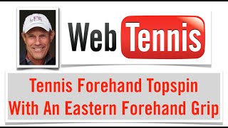 Tennis Forehand Topspin  With An Eastern Forehand Grip [upl. by Aserej]