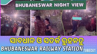 BHUBANESWAR NIGHT VIEW  RAILWAY STATION NIGHT VIEW bhubaneswar nightview [upl. by Carlita423]