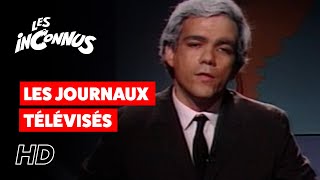 Les Inconnus  Les journaux télévisés [upl. by Noak137]