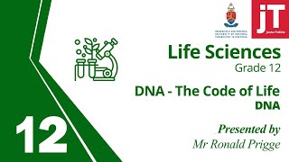 9 Gr 12  Life Sciences  DNA  DNA The Code of Life [upl. by Ring933]