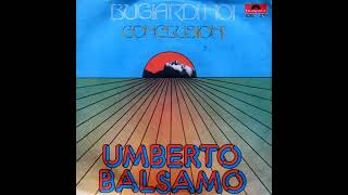 Bugiardi noi – Umberto Balsamo 1974 [upl. by Kym]