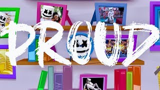 Marshmello  Proud Official Lyric Video [upl. by Nadean]