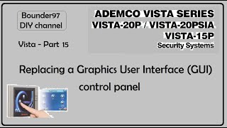 replacing a GUI control panel Vista 20p part 15 [upl. by Mairym]