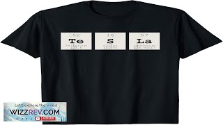 Periodic Table Tesla Shirt TShirt Review [upl. by Alahc]