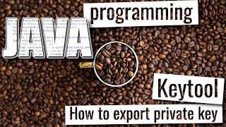 How to export private key from Java Keystore [upl. by Sammer]