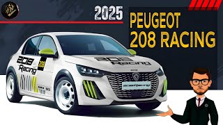 Peugeot 208 RACING 2025 [upl. by Ydrah]