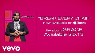 Tasha Cobbs  Break Every Chain Lyrics [upl. by Delanos335]